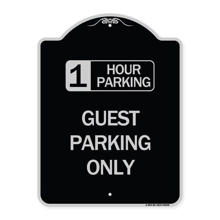Signmission 1 Hour Parking Guest Parking Only Heavy-Gauge Aluminum Architectural Sign, 24" x 18", BS-1824-24648 A-DES-BS-1824-24648